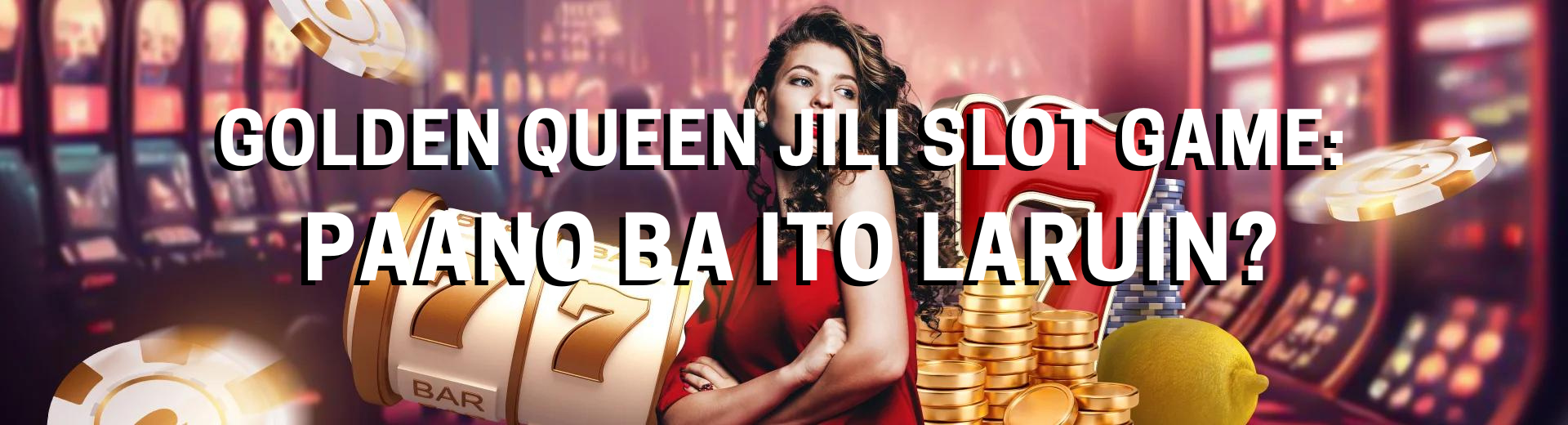 Golden Queen Jili Slot Game: Paano ba ito laruin? | OKBet