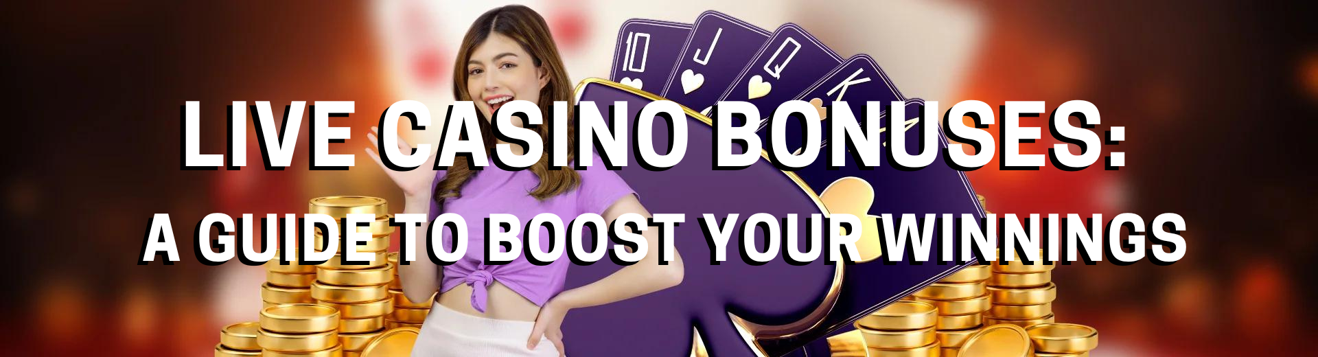 Live Casino Bonuses A Guide to Boost Your Winnings
