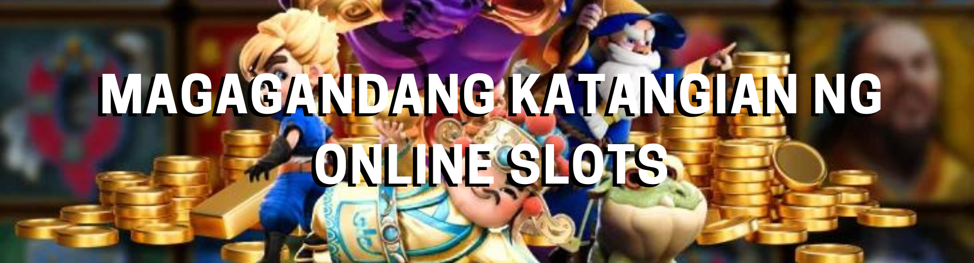 Magagandang katangian ng Online Slots | OKBet