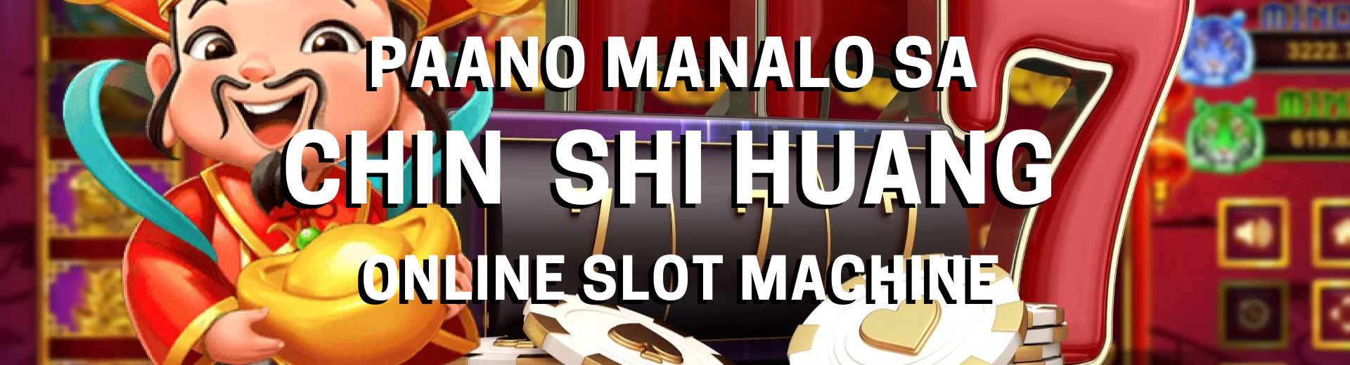 Paano Manalo sa Chin Shi Huang Online Slot Machine
