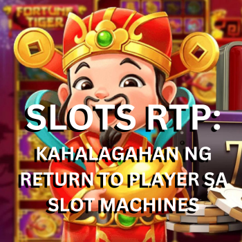 Slots RTP: kahalagahan ng Return To Player sa slot machines