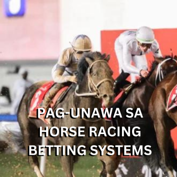 Pag-unawa sa Horse Racing Betting Systems