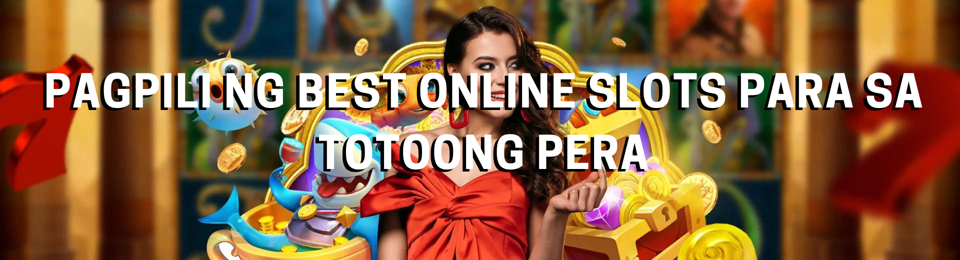 Pagpili ng Best Online Slots Para sa Totoong Pera 