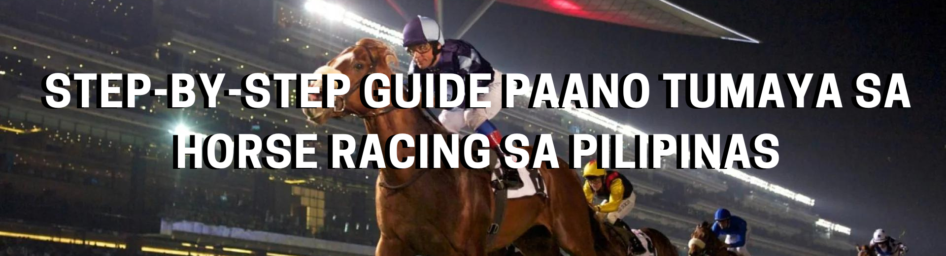 Step-by-Step Guide Paano Tumaya sa Horse Racing sa Pilipinas | OKBet